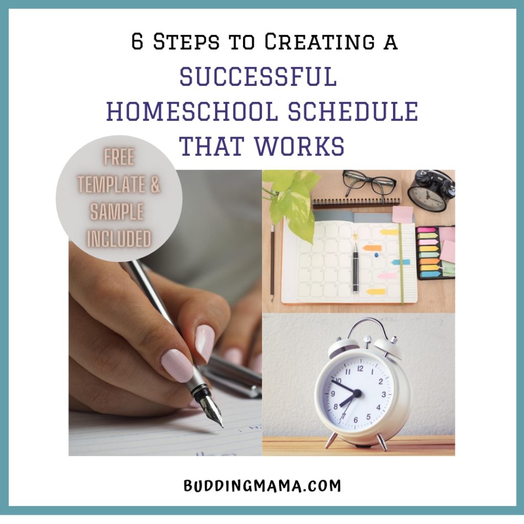  6 steps to creating a successful homeschool schedule that works with free editable template buddingmama