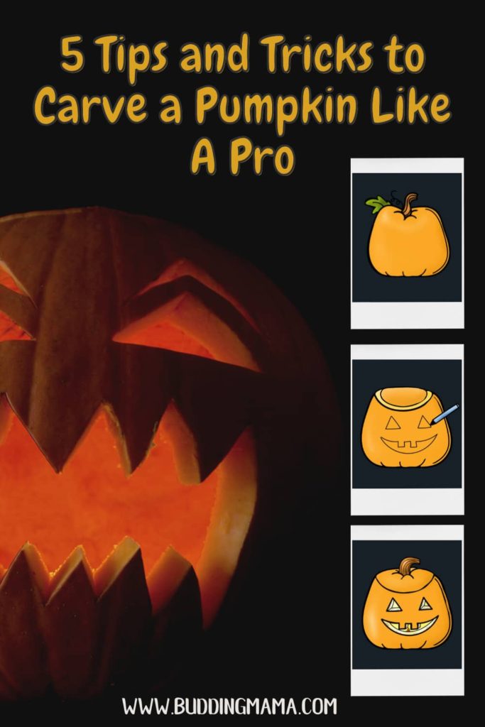 5 tips and tricks to carve a pumpkin like a pro pinterest image jack-o-lantern buddingmama