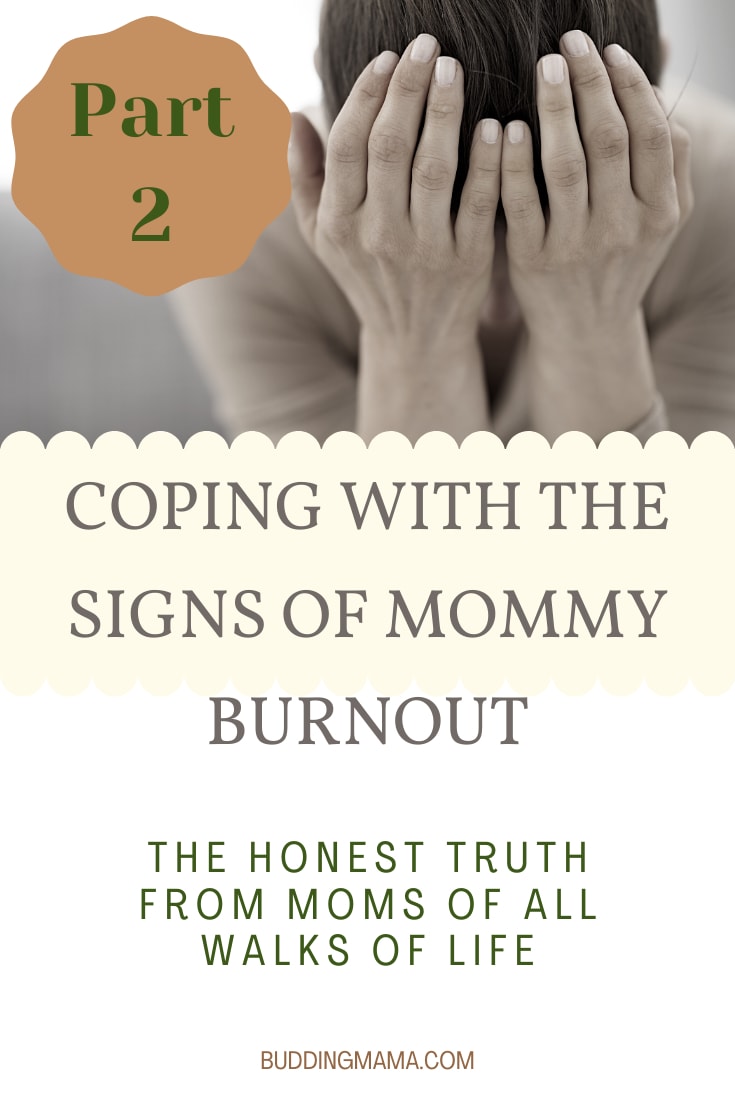 coping with the signs of mommy burnout pin interview with moms mommy burnout